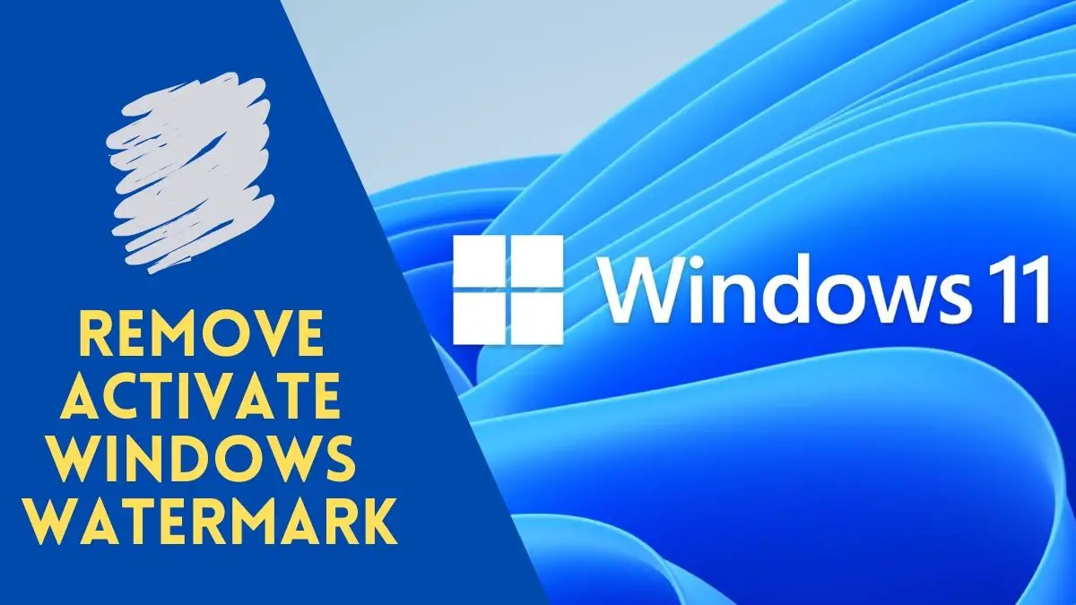 Remove Activate Windows Watermark on Windows 11